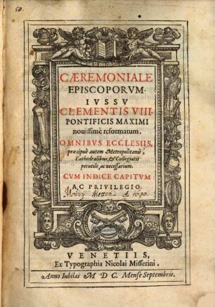 Ceremoniale Episcoporum jussu Clementis VIII. Pont. Max.