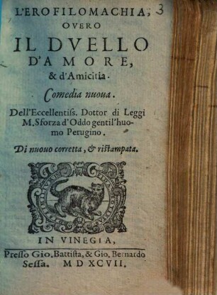 L' erofilomachia, overe il duello d'amore & d'amicitia : comedia nuova