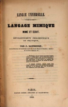 Langue universelle : Langage mimique Mime et écrit. Développement philosophique et pratique