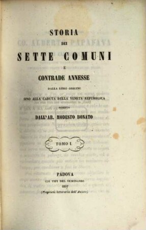 Storia dei Sette Comuni e contrade annesse : dalla loro origine sino alla caduta della Veneta Repubblica. 1