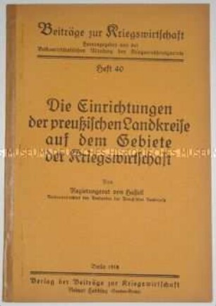 Schrift über die mit kriegswirtschaftlichen Themen befassten Einrichtungen der preußischen Landkreise
