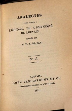 Analectes pour servir à l'histoire de l'Université de Louvain, 14