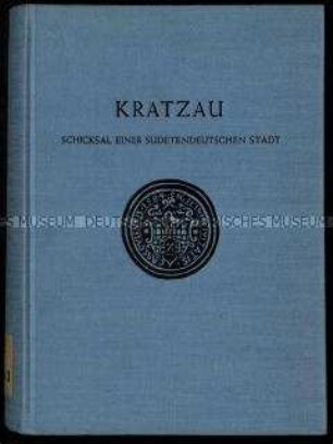 Heimatbuch über die Geschichte und Entwicklung der tschechischen Stadt Kratzau
