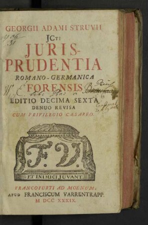 Georgii Adami Struvii Icti Juris-Prudentia Romano-Germanica Forensis