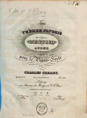 Trois thèmes favoris de l'opéra L'Estocq de Auber : variés pour le piano-forte ; op. 343, 1. Pl.Nr. 2506. - 11 S.