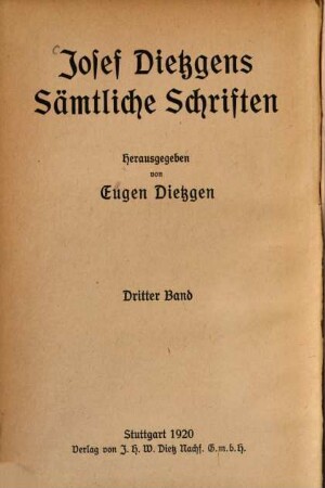 Josef Dietzgens Sämtliche Schriften. 3