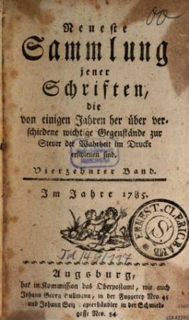 Neueste Sammlung jener Schriften, die von einigen Jahren her über verschiedene wichtige Gegenstände zur Steuer der Wahrheit im Drucke erschienen sind. 14. 1785