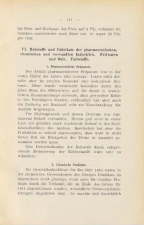 VI. Rohstoffe und Fabrikate der pharmazeutischen, chemischen und verwandten Industrieen. Fettwaren und Oele. Farbstoffe.