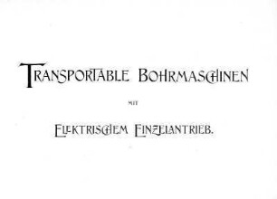 C. Transportable Bohrmaschinen