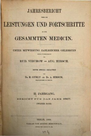 Jahresbericht über die Leistungen und Fortschritte in der gesamten Medizin. 1867,2 = Jg. 2 (1868)