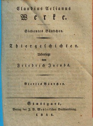 Claudius Aelianus Werke, 7. Thiergeschichten, 4