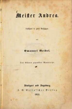 Meister Andrea : Lustspiel in zwei Aufzügen