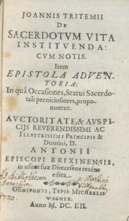 Joannis Tritemii De Sacerdotvm Vita Institvenda : Cvm Notis