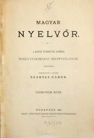 Magyar nyelvőr : a magyar nyelv és kultúra nemzetközi társaságának folyóirata. 11. 1882