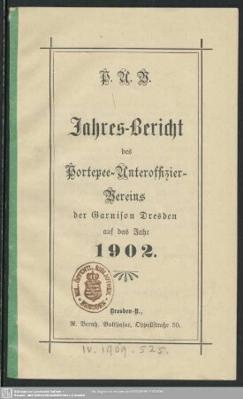 1902: Jahres-Bericht des Portepee-Unteroffizier-Vereins der Garnison Dresden : für das Jahr ...