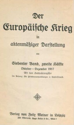 Bd. 7, Hälfte 2: Oktober - Dezember 1917. Im Anhang: Die Friedensverhandlungen in Brest-Litowsk