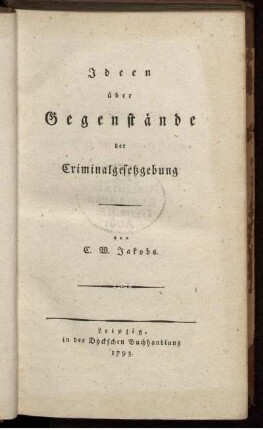 Ideen über Gegenstände der Criminalgesetzgebung