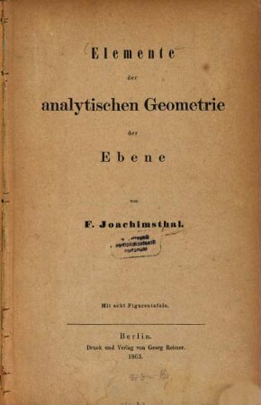 Elemente der analytischen Geometrie der Ebene : Mit 8 Figurentafeln