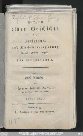 Erster Theil: Versuch einer Geschichte der Religions- und Kirchenverbesserung Doktor Martin Luthers, für Studirende