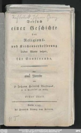 Erster Theil: Versuch einer Geschichte der Religions- und Kirchenverbesserung Doktor Martin Luthers, für Studirende