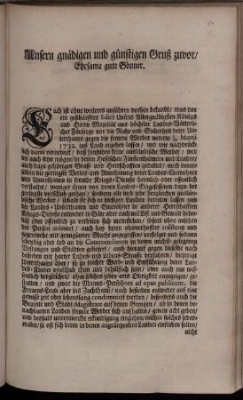 Unsern gnädigen und günstigen Gruß zuvor, Ehrsame gute Gönner. Euch ist ohne weiteres anführen vorhin bekandt, was vor ein geschärfftes Edict ... Majestät ... vor die Ruhe und Sicherheit derer Unterthanen gegen die fremde Werber unterm 1/12. Martii 1732. ins Land ergehen lassen ... : [Cassel, den 10. April 1733.]