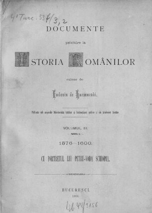 Documente privitóre la istoria românilor : culese de Eudoxin de Hurmuzaki ; culese, adnotate şi publicate de Nic. Densuşianu. Volumul 3., partea 2., 1576-1600