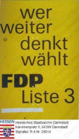 Deutschland (Bundesrepublik), 1961 September 17 / Wahlplakat der FDP (Freie Demokratische Partei) zur Bundestagswahl am 17. September 1961 / Schriftplakat, schwarze Schrift auf gelbem Grund