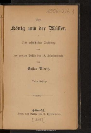 Der König und der Müller : eine geschichtliche Erzählung aus der zweiten Hälfte des 18. Jahrhunderts
