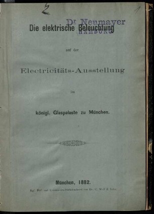 Die elektrische Beleuchtung auf der Electricitäts-Ausstellung im königl. Glaspalaste zu München