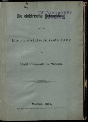 Die elektrische Beleuchtung auf der Electricitäts-Ausstellung im königl. Glaspalaste zu München