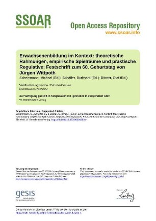 Erwachsenenbildung im Kontext: theoretische Rahmungen, empirische Spielräume und praktische Regulative; Festschrift zum 60. Geburtstag von Jürgen Wittpoth