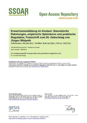 Erwachsenenbildung im Kontext: theoretische Rahmungen, empirische Spielräume und praktische Regulative; Festschrift zum 60. Geburtstag von Jürgen Wittpoth