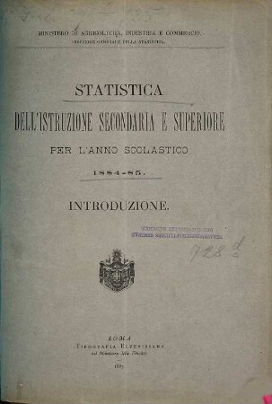 Statistica dell'istruzione secondaria e superiore. 1884/85 (1887)