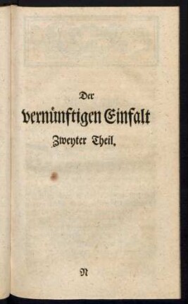 Der vernünftigen Einfalt. Zweyter Theil.