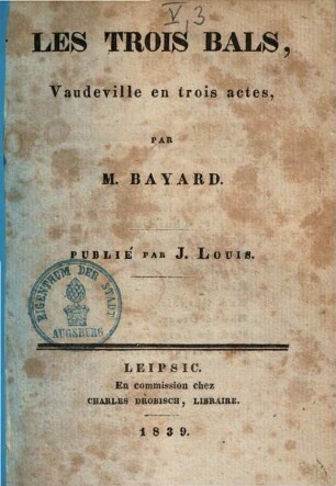 Les Trois Bals : Vaudeville en trois actes