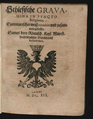 Schlesische Gravamina In Puncto Religionis : Summarischer weiß extrahirt und zusammen gefasset