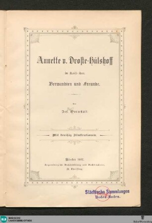 Annette v. Droste-Hülshoff : im Kreise ihrer Verwandten u. Freunde