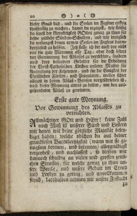 Erste gute Meynung. Vor Gewinnung des Ablasses zu verrichten. - Zweyte gute Meynung.
