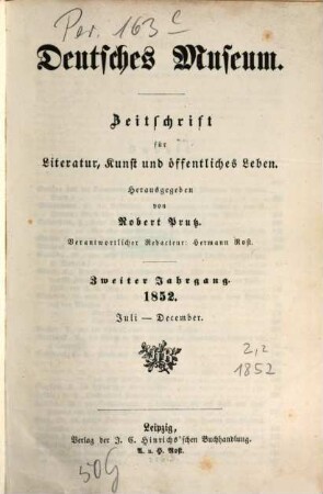 Deutsches Museum : Zeitschrift für Literatur, Kunst u. öffentliches Leben, 2,[2]. 1852