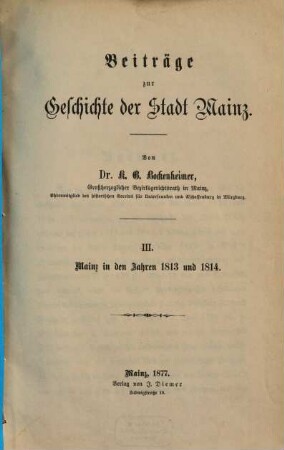 Beiträge zur Geschichte der Stadt Mainz, III. Mainz in den Jahren 1813 und 1814