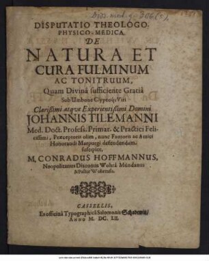 Disputatio Theologo-Physico-Medica De Natura Et Cura Fulminum Ac Tonitruum