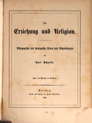 Zur Erziehung und Religion : pädagogische und theologische Reden und Abhandlungen