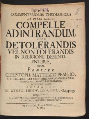 Commentariolus Theologicus Ad Verba Christi Compelle Ad Intrandum, Sive De Tolerandis Vel Non Tolerandis In Religione Dissentientibus