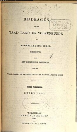 Bijdragen tot de taal-, land- en volkenkunde = Journal of the humanities and social sciences of Southeast Asia. 3, 3. 1868