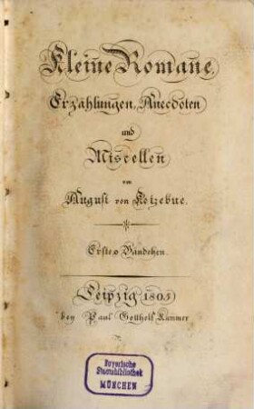 Kleine Romane, Erzählungen, Anecdoten und Miscellen, 1