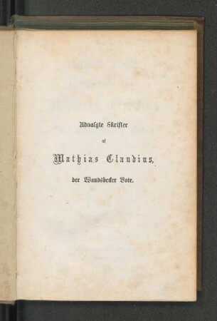 Udvalgte skrifter af Matthias Claudius, der Wandsbecker Bote