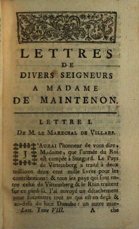 Lettres De Madame De Maintenon. 8, Contenant Les Lettres de divers Seigneurs, celles des Ministres & des Magistrats, celles de Mr. le Maréchal de Villeroy, celles de Mr. de Valincour, celles de diverses Dames, & celles du Clergé