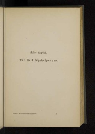Erstes Kapitel. Die Zeit Shakespeares.