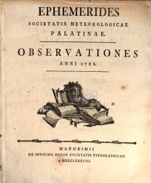 Ephemerides Societatis Meteorologicae Palatinae : observationes anni .... 1786 (1788)