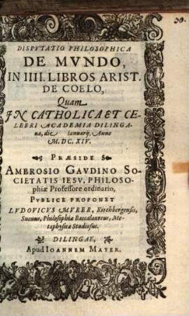 Dispvtatio Philosophica De Mvndo, In IIII. Libros Arist. De Coelo